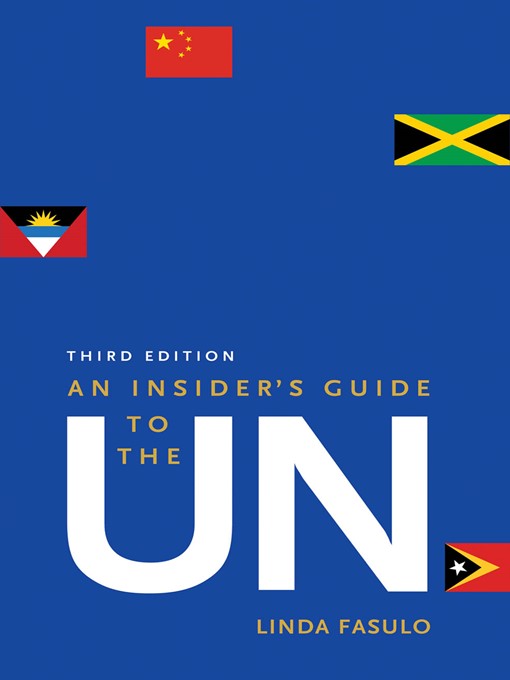 Title details for An Insider's Guide to the UN by Linda Fasulo - Available